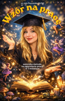 Wzór na pracę. Autorska metoda na ogarnięcie pracy w 3 miesiące